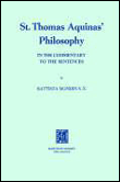 St. thomas aquinas' philosophy in the commentary to the sen