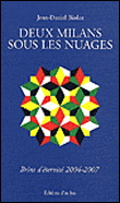 Deux Milans sous les nuages - Jean-Daniel Biolaz - broché