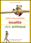 Petite encyclopédie insolite des animaux