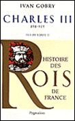 Charles III, 898-929, fils de Louis II