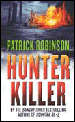Hunter killer - Patrick Robinson - Poche