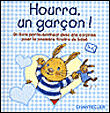 Hourra, un garçon !