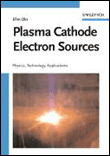 Plasma cathode electron sources : physics, technology, appli