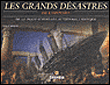 Les grands desastres de l'histoire - de la peste d'athenes au tsunami asiatique