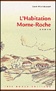 L'habitation de Morne-roche - Laure Moutoussamy - broché