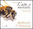 L ape musicale pasticcio