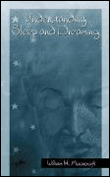 Understanding sleep and dreaming