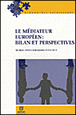 Le médiateur européen : bilan et perspectives