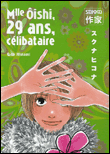 Mlle Oishi 29 ans célibataire