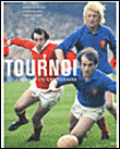 Le tournoi : cent ans de rugby épique