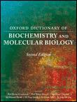 Oxford dictionary of biochemistry and molecular biology