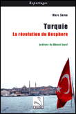 Turquie : la révolution du Bosphore