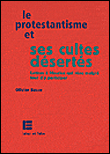 Le protestantisme et ses cultes désertés