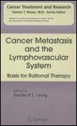 Cancer metastasis and the lymphovascular system: basis for r
