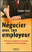 Negocier avec son employeur. techniques de negociation commerciales appliquees a