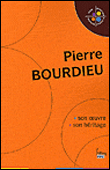 Pierre Bourdieu. Son oeuvre, son héritage