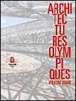 Architectures olympiques Pékin 2008