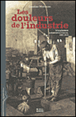 Les douleurs de l'industrie