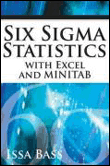 Six sigma statistics with excel and minitab
