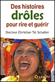 Des histoires drôles pour rire et guérir