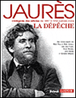 Jaurès à la Dépêche du Midi