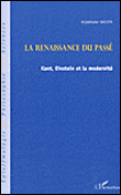 Renaissance du passé : Kant, Einstein et la modernité