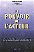 Le pouvoir de l'acteur