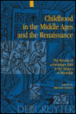 Childhood in the middle ages and the renaissance