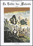 La Vallée des Mutants - tome 1 (Format Géant)