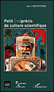 Petit (im)précis de culture scientifique