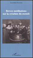 Brèves méditations sur la création du monde