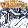 The best of Von Freeman on Premonition
