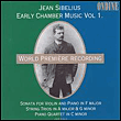 SIBELIUS: Early Chamber Music 1
