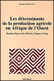 Les déterminants de la production agricole en Afrique de l'Ouest