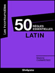 50 règles essentielles à connaître en latin