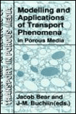 Modelling and applications of transport phenomena in porous