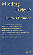 Entree a cremone