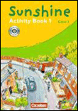 Sunshine 1. 3. schuljahr - activity book mit cd-rom. allgeme