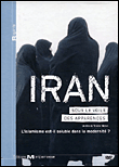 L'Iran - Sous le voile des apparences