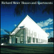 RICHARD MEIER. HOUSES APARTMENTS