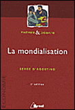 La mondialisation -  D'Agostino - broché