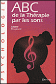 ABC de la thérapie par les sons