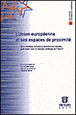 L'Union européenne et ses espaces de proximité