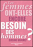 Les femmes ont-elles besoin des hommes ?