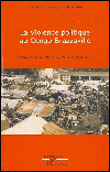La violence politique au Congo-Brazzaville