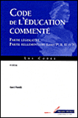 Code de l'éducation commenté partie législative, partie réglementaire, livres Ier, II, III et IV