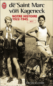 Notre histoire (1922 -1945)
