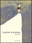La pêche à la sirène