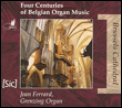 Quatre siècles d'orgue belge