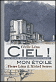 Ciel ! mon etoile - Michel Serres - relié